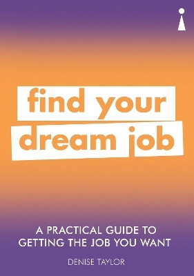 A Practical Guide to Getting the Job you Want(English, Paperback, Taylor Denise)