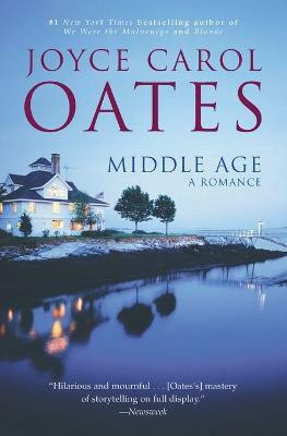 Middle Age(English, Paperback, Oates Joyce Carol Professor of Humanities)