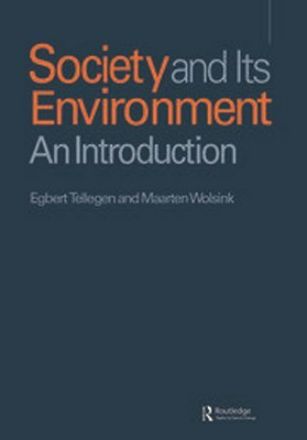 SOCIETY AND ITS ENVIRONMENT : AN INTRODUCTION(Paperback, Egbert Tellegen)