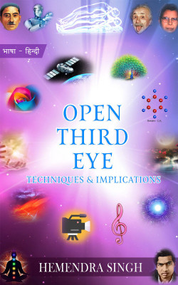 Open Third Eye: Techniques & Implications(Paperback, Hemendra Singh)