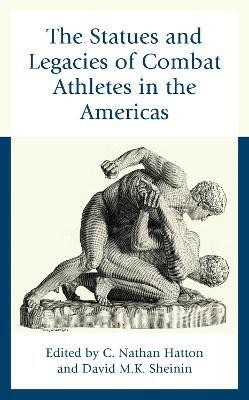 The Statues and Legacies of Combat Athletes in the Americas(English, Hardcover, unknown)