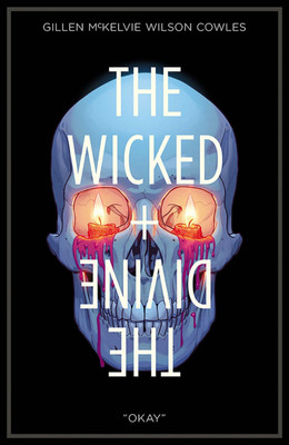 The Wicked + The Divine Volume 9: Okay(English, Paperback, Gillen Kieron)
