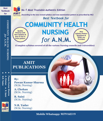 Best Textbook for COMMUNITY HEALTH NURSING for Α.Ν.Μ. (Complete syllabus covered of all the various Nursing councils and Universities) first Edition 2026 by Pawan Kumar Sharma/A. Chohan/N.R. Yadav/R. Saini - Community Health Nursing for ANM INC Syllabus(Paperback, Pawan Kumar Sharma, A. Chohan, N.R Best Textbook for COMMUNITY HEALTH NURSING for Α.Ν.Μ. (Complete syllabus covered of all the various Nursing councils and Universities) first Edition 2026 by Pawan Kumar Sharma/A. Chohan/N.R. Yadav/R. Saini - Community Health Nursing for ANM INC Syllabus(Paperback, Pawan Kumar Sharma, A. Chohan, N.R