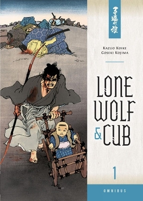 Lone Wolf and Cub Omnibus Volume 1(English, Paperback, Koike Kazuo)