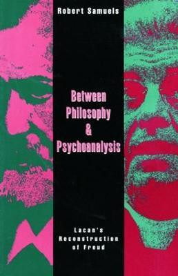 Between Philosophy and Psychoanalysis(English, Paperback, Samuels Robert)
