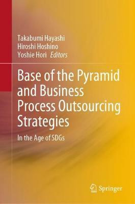 Base of the Pyramid and Business Process Outsourcing Strategies(English, Hardcover, unknown)
