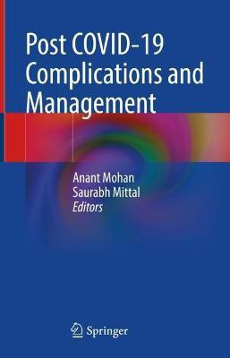 Post COVID-19 Complications and Management(English, Hardcover, unknown)