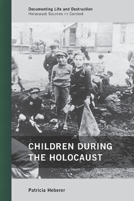 Children during the Holocaust(English, Paperback, Heberer Patricia)