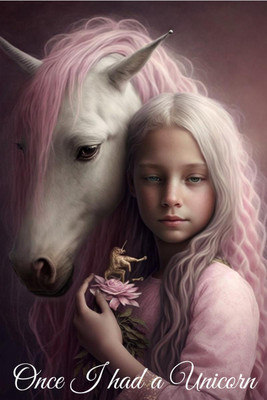 Once I had a Unicorn  - The magic begins with Prayers!(English, Paperback, Sarvesh Mehra)