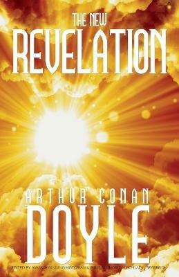 The New Revelation(English, Paperback, Doyle Arthur Conan Sir)