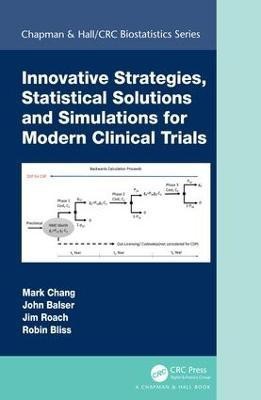 Innovative Strategies, Statistical Solutions and Simulations for Modern Clinical Trials(English, Hardcover, Chang Mark)
