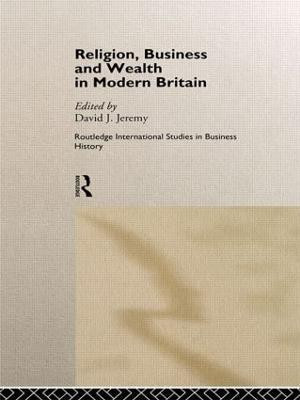 Religion, Business and Wealth in Modern Britain(English, Hardcover, unknown)