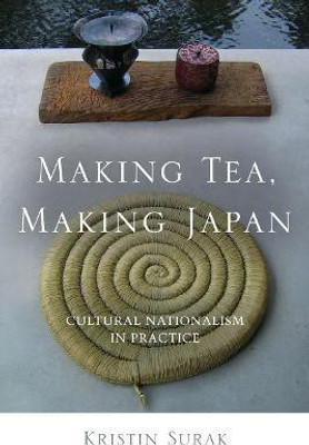 Making Tea, Making Japan(English, Electronic book text, Surak Kristin)
