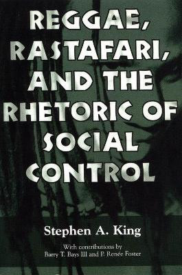 Reggae, Rastafari, and the Rhetoric of Social Control(English, Paperback, King Stephen A.)