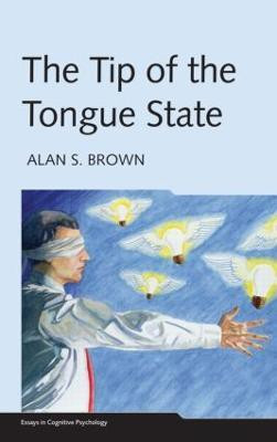 The Tip of the Tongue State(English, Hardcover, Brown Alan S.)