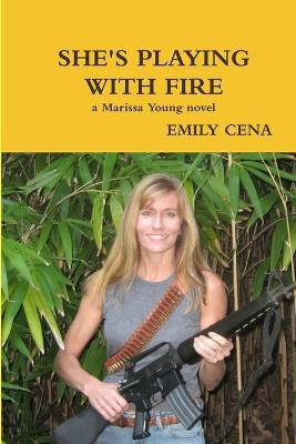 She's Playing with Fire(English, Paperback, Cena Emily)