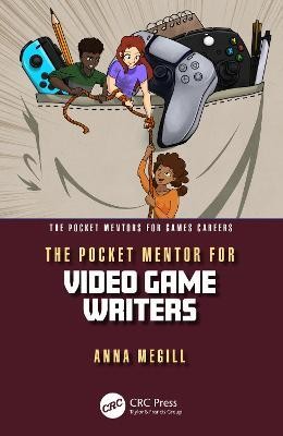 The Pocket Mentor for Video Game Writers(English, Paperback, Megill Anna)