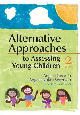 Alternative Approaches to Assessing Young Children(English, Paperback, Losardo Angela)