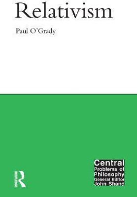 Relativism(English, Paperback, O'Grady Paul)