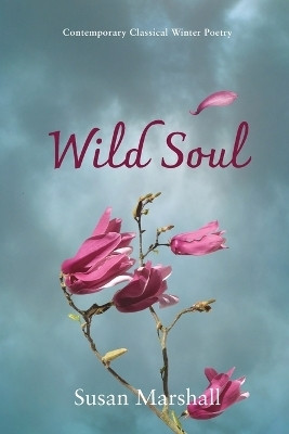 Wild Soul(English, Paperback, Marshall Susan L)