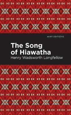The Song Of Hiawatha(English, Paperback, Wadsworth Longfellow Henry)