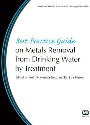 Best Practice Guide on Metals Removal From Drinking Water By Treatment(English, Paperback, unknown)