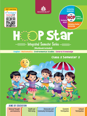 HOOP Star Class 2 Semester 2 | Integrated Semester Series by Madhubun | NCF 2023 Based | Includes Workbook | EVS, English, Maths & GK(Paperback, Madhubun Education)