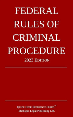 Federal Rules of Criminal Procedure(Paperback, Michigan Legal Publishing Ltd)