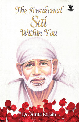 The Awakened Sai Within You(English, Paperback, Rajani Anita Dr)