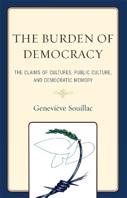 The Burden of Democracy(English, Hardcover, Souillac Genevieve)