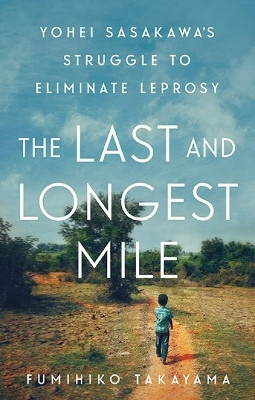 The Last and Longest Mile(English, Hardcover, Takayama Fumihiko)