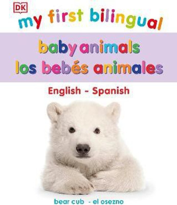My First Bilingual Baby Animals(English, Board book, DK)