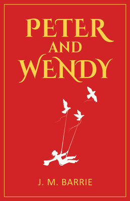 Peter and Wendy (EditionSecond Edition)(English, Paperback, Barrie J M)