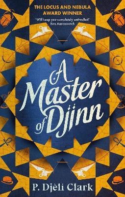 A Master of Djinn(English, Paperback, Clark P. Djeli)