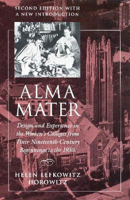 Alma Mater(English, Paperback, Horowitz Helen Lefkowitz)