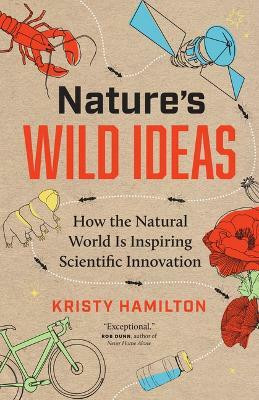 Nature's Wild Ideas(English, Paperback, Hamilton Kristy)