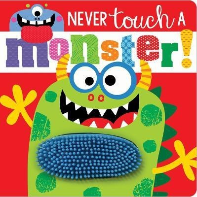 Never Touch a Monster!(English, Board book, Make Believe Ideas, Ltd. Rosie)