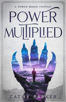 Power Multiplied(English, Paperback, Parker Cathy)