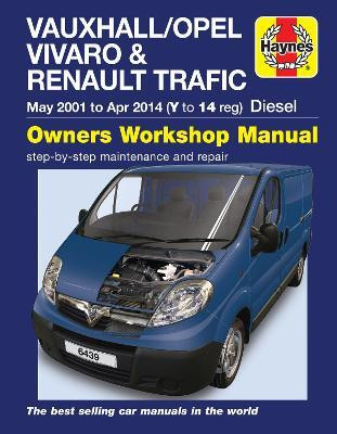 Vauxhall/Opel Vivaro & Renault Trafic Diesel May 01 to Apr 14 (Y to 14 reg) Haynes Repair Manual(English, Paperback, Haynes Publishing)