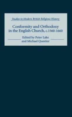 Conformity and Orthodoxy in the English Church, c.1560-1660(English, Hardcover, unknown)