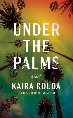 Under the Palms(English, Paperback, Rouda Kaira)