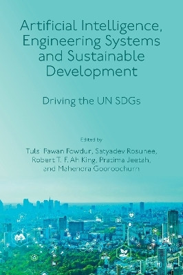 Artificial Intelligence, Engineering Systems and Sustainable Development(English, Hardcover, unknown)