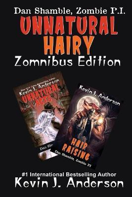 UNNATURAL HAIRY Zomnibus Edition(English, Paperback, Anderson Kevin J)