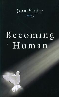 Becoming Human(English, Paperback, Vanier Jean)