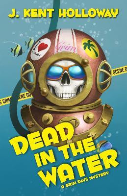 Dead in the Water(English, Paperback, Holloway J. Kent)