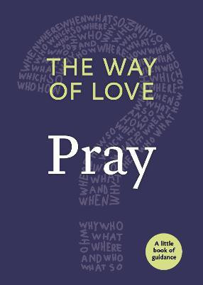 The Way of Love(English, Paperback, Church Publishing)