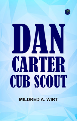 Dan Carter-- Cub Scout(Paperback, Mildred A. Wirt)