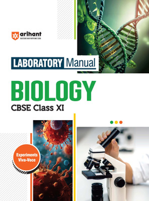 Arihant Laboratory Manual Biology CBSE Class - XI, Experiment Project Viva-voce and Syllabus-Based Instructions(Paperback, Manvi Sirohi)