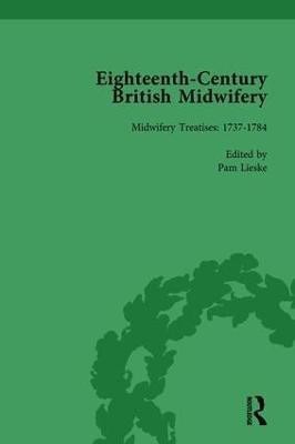 Eighteenth-Century British Midwifery, Part III vol 9(English, Hardcover, Lieske Pam)