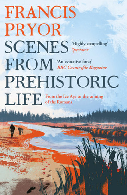 Scenes from Prehistoric Life(English, Paperback, Pryor Francis)